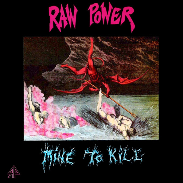 RAW POWER "Mine to kill" - CD